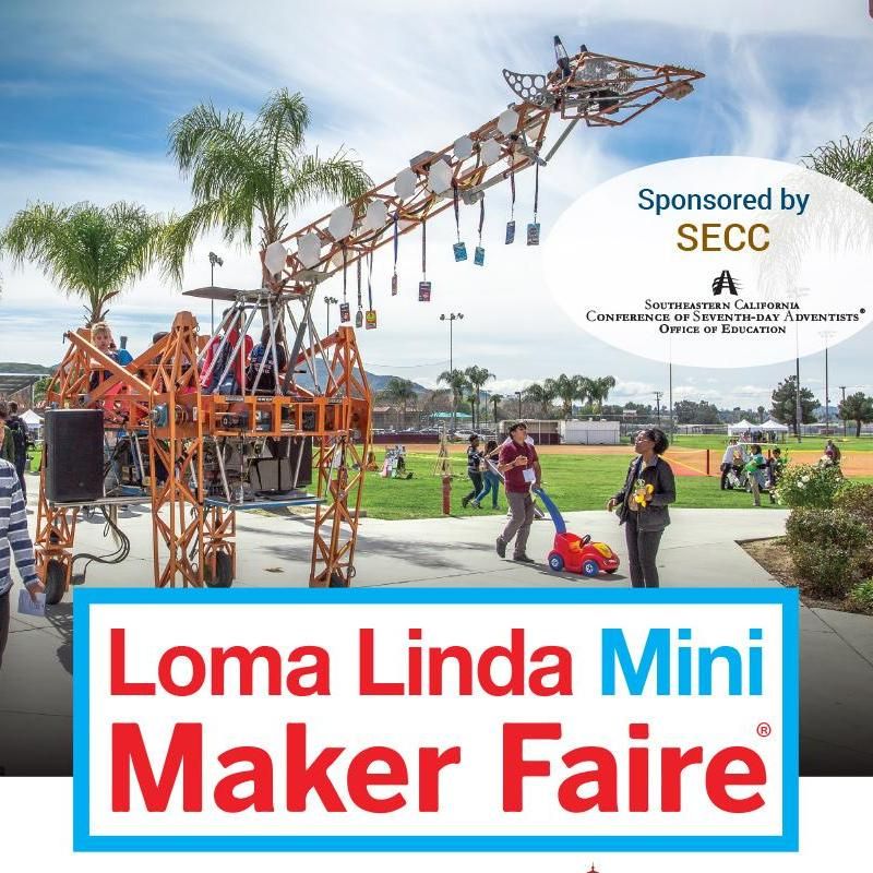 loma linda academy mini maker faire 2019