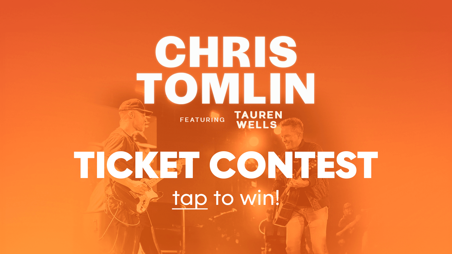Win Chris Tomlin tickets