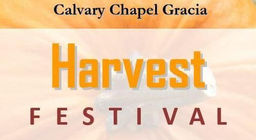 calvary chapel gracia harvest festival 2019