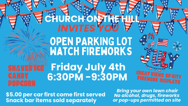 church on the hill 4th of july parking lot