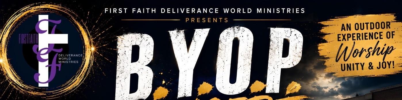 first faith deliverance world ministries byop rev1