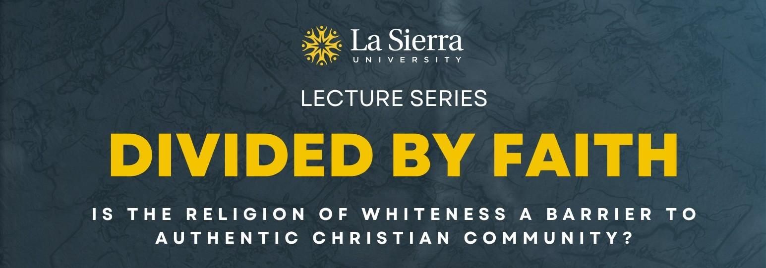la sierra university divided by faith 2026 rev 1