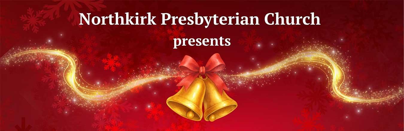 northkirk presbyterian church ringing in the joy of christmas 2025