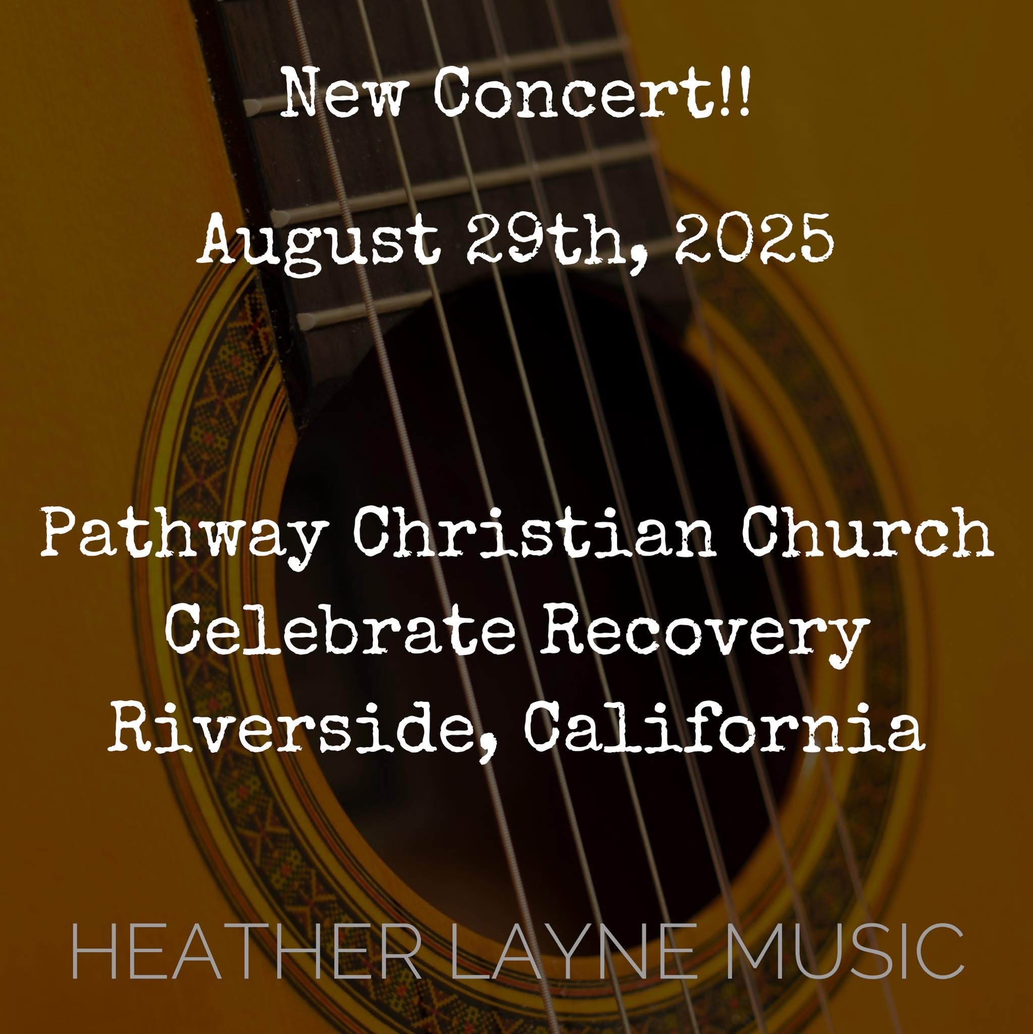 pathway chrisitan church celebrate recovery heather layne concert