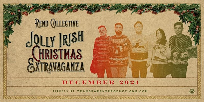 transparent productions rend collective jolly irish christmas