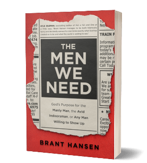 brant hansen the men we need